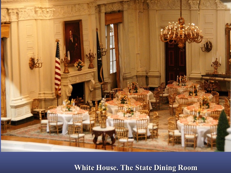 White House. The State Dining Room